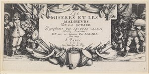 Die Elend und das Unglück des Krieges von Jacques Callot