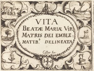 Titelseite für "Das Leben der Jungfrau in Emblemen" von Jacques Callot