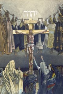Es ist vollbracht - aus „Das Leben unseres Herrn Jesus Christus“ - 1899 von James Tissot