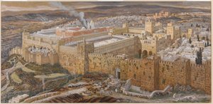 Jerusalem und der Tempel des Herodes zur Zeit unseres Herrn, Illustration aus Das Leben Christi, ca. 1886-94