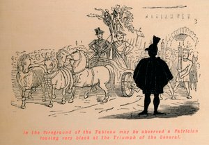Im Vordergrund des Tableaus ist ein Patrizier zu sehen, der sehr schwarz auf den Triumph schaut von John Leech