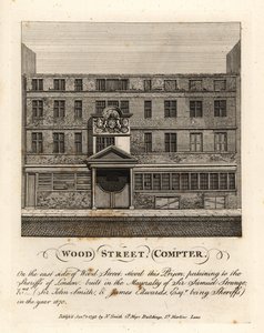 Wood Street Compter, Gefängnis im Besitz der Sheriffs von London, erbaut während der Amtszeit von Sir Samuel Strange im Jahr 1670 von John Thomas Smith