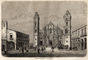 Die Kathedrale von Havanna, Kuba, Zeichnung von Navlet zur Illustration der Reise zur Insel Kuba im Jahr 1859 von Richard Dana (1815-1882). Gravur in „Le tour du monde, nouveau journal des voyages“ Paris von Joseph Navlet
