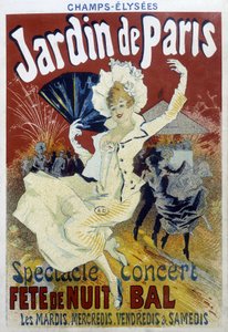 Jardin de Paris: Show, Konzert, Nachtparty und Ball - Plakat von Jules Chéret, späte 19. Jahrhundert