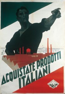 Acquistate Prodotti Italiani, faschistisches Propagandaposter während der Autarkie
