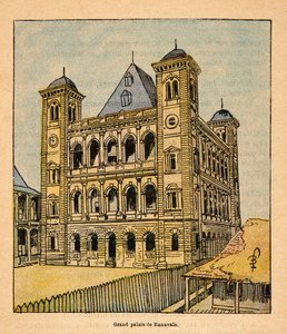 Der Krieg in Madagaskar - Anekdotische Geschichte der französischen Expeditionen von 1885-1895: Der Große Palast von Königin Ranavalona III. in Tananarive
