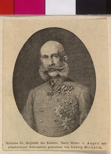 Kaiser von Österreich Franz Joseph I.