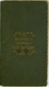 Dampfschiff-Lohnrechner, veröffentlicht von Maxwell und Co., Louisville, Kentucky, 1. November 1857 von Maxwell and Company