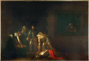 Die Enthauptung des heiligen Johannes des Täufers von Michelangelo Merisi da Caravaggio