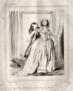 Die Schauspielerinnen: Sac à papier! Monsieur Montmirail, wie Sie meine Majestät anschnallen! von Paul Gavarni