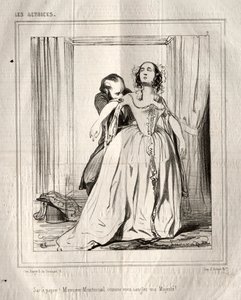 Les Actrices: Sac à papier! Monsieur Montmirail, wie Sie meine Majestät anschnallen!, 1843 von Paul Gavarni
