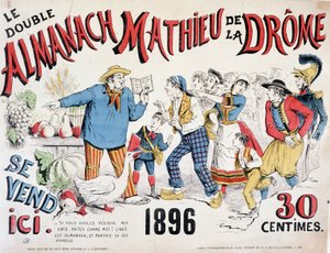 Werbeplakat für den Almanach Mathieu de la Drôme 1896 (ein Bauer gibt der Menge, die auf das Buch stürzt, Ernteberatung), 30 Cent. von Renard Jules Draner