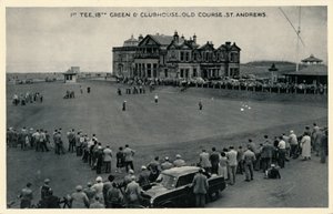 1. Abschlag, 18. Grün & Clubhaus, Old Course, St. Andrews, ca. 1955