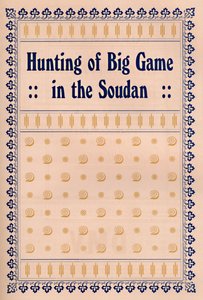 Jagd auf Großwild im Sudan, 1917 von Unbekannt