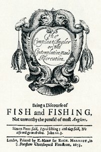 Der vollkommene Angler oder die kontemplative Erholung des Mannes, um 1653 von Unbekannt