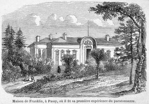Benjamin Franklins Haus in Passy, wo er seine erste Blitzableiter-Erfahrung machte - Gravur