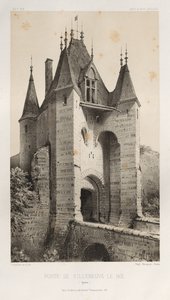 Architektur Pittoresque oder Denkmäler des XV. und XVI. Jahrhunderts: Schlösser Frankreichs des XV. und XVI. Jahrhunderts: Pl. 95, Tor von Villeneuve-Le-Roi (Yonne) von Victor Petit