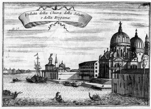 Venedig, Italien. Die Kirche Santa Maria della Salute, entworfen vom Architekten Baldassare Longhena, und die Maritime Zollstation. In „Singolarita di Venezia“ von Vincenzo Coronelli (1650-1718).