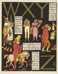 WXYZ- W für die Frau, die nicht übermäßig nett war; X ist das X, das auf Brötchen gefunden wird; Y für Yankee Doodle; und Z für den Narren, der wie ein Dummkopf aussah von Walter Crane