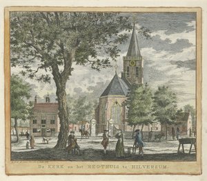Kirche und Gerichtshaus in Hilversum im Jahr 1762 (vor dem Brand von 1766) von Willem Writs