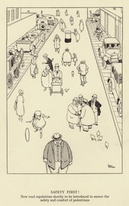 Sicherheit zuerst! Neue Straßenverkehrsregeln, die bald eingeführt werden, um die Sicherheit und den Komfort der Fußgänger zu gewährleisten von William Heath Robinson