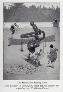 Die Wimbledon-Servier-Röhre, Zum Üben der schwierigsten Aufschläge und zum Erreichen der wahren Wimbledon-Form von William Heath Robinson