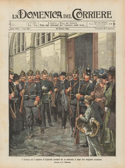 Der Bürgermeister und der Kassierer von Köpenick werden von einem Gauner, der ein preußisches Truppenkontingent anführt, verhaftet von Achille Beltrame