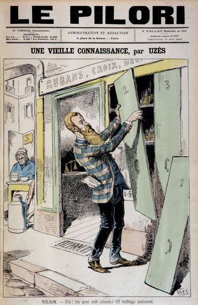 Gewählt! Wir können alles vom allgemeinen Wahlrecht erwarten (Karikatur über Daniel Wilson reelu depute) - von Uzes (Achille Lemot genannt) (1846-1909), in „Le Pilori“ vom 15.05.1892 von Achille Lemot