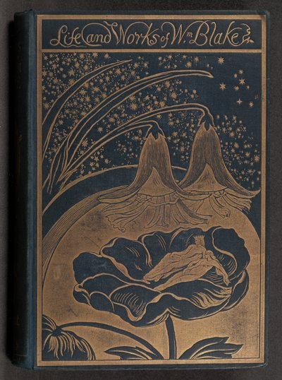 Das Leben von William Blake mit Auswahlen aus seinen Gedichten und anderen Schriften (Band I) von Alexander Gilchrist