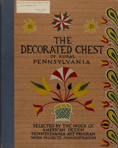 Umschlag für vorgeschlagenes Portfolio "Dekorierte Truhen des ländlichen Pennsylvania" von American 20th Century