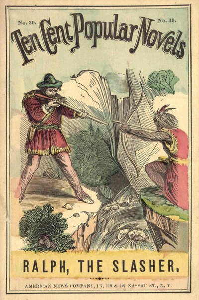 Titelblatt des Buches „Ten cent popular novels - Ralph, the Slasher“, Nr. 39. American News Company. Ein Indianer und ein Weißer im Duell. Anfang 20. Jahrhundert von American School