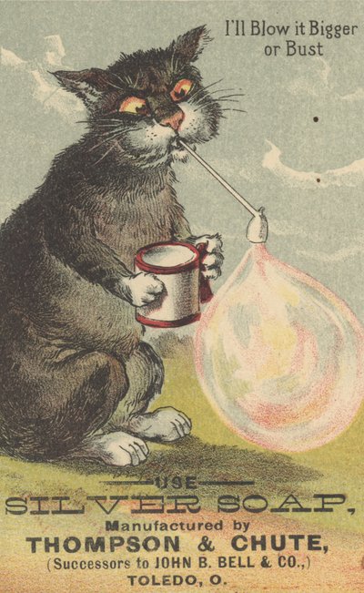 Ich werde es größer blasen oder platzen, Werbung für Silver Soap, ca. 1880 von American School
