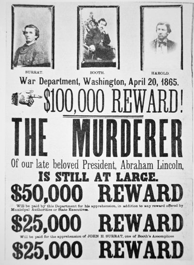 Plakat des Kriegsministeriums von Washington, das eine Belohnung von 100.000 Dollar für die Ergreifung des Mörders von Abraham Lincoln (1809-65) am 20. April 1865 ankündigt von American School