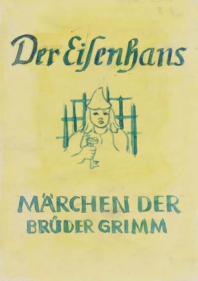 Entwurf Titelblatt: Der Eisenhans von Anny Dollschein