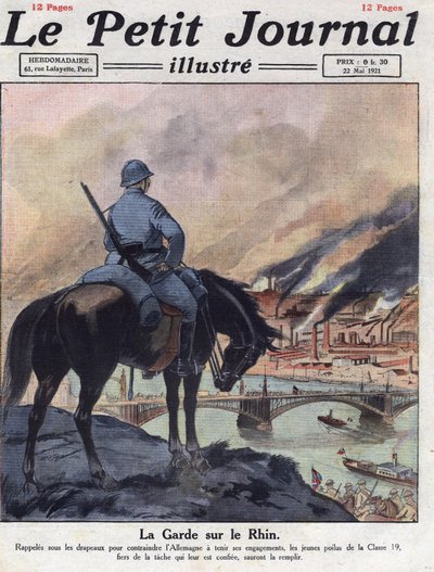 Nachkriegszeit: Die ehemaligen Männer des Ersten Weltkriegs kehren an den Rhein zurück, um sicherzustellen, dass Deutschland seine Verpflichtungen aus der Londoner Konferenz erfüllt. Illustration aus „Le petit journal illustrious“ vom 22.05.1921. Private S von Anonymous Anonymous