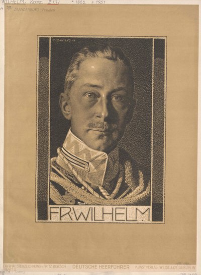 Kronprinz des Deutschen Reiches und von Preußen Wilhelm von Artist Unknown