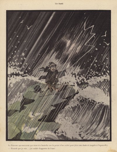 Ein Versehen: ein Aquarellkünstler richtet sich auf einem Felsen ein, um einen Sturm zu malen, und beklagt, dass er vergessen hat, Wasser mitzubringen von Benjamin Rabier