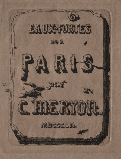 Radierungen von Paris: Titelseite, 1852 von Charles Meryon