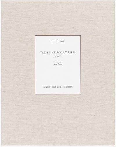 Dreizehn Heliogravuren von Charles Nègre, André Jammes