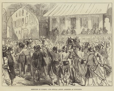 Skizzen in der Türkei, unser Spezialkünstler in Rustchuck verhaftet von Sir John Charles Robinson