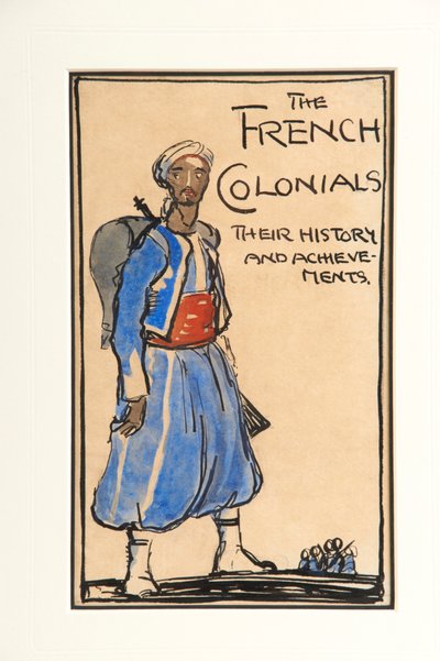 Die französischen Kolonialen, ihre Geschichte und Errungenschaften, 1917 von Claud Lovat Fraser