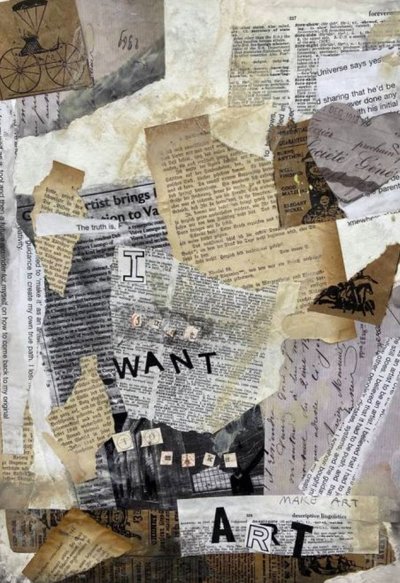 Ich Will Kunst Collage von Deb Chaney