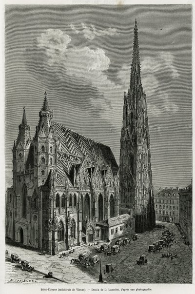 Stephansdom (erbaut zwischen 1113 und 1147), Wien (Österreich). Gravur von Lancelot, zur Illustration der Geschichte Wien und seine Vororte von M. Newlinski, 1881, veröffentlicht in Le tour du monde von Dieudonne Auguste Lancelot