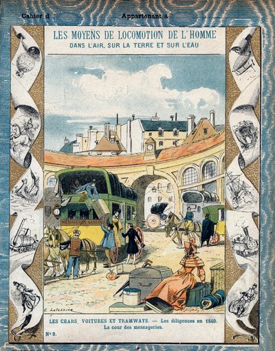 Diligence im Jahr 1840 - der Hof der Nachrichten - Postkutsche im Jahr 1840 - Aus einem Schutzumschlag für Schulbücher, Ende des 19. Jahrhunderts - Illustration von E. Letellier - Historisches Schutzheft, Ende des 19. Jahrhunderts von E. Letellier