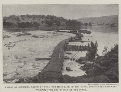 Schlafbrücke, von der Hauptstrecke der Natal Government Railways aufgenommen, von den Buren über den Tugela geworfen von English Photographer