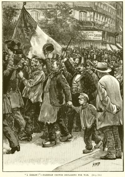 Nach Berlin! - Pariser Menschenmengen erklären den Krieg von English School