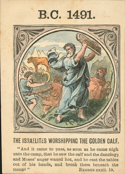 Anno Mundi: 1491 v. Chr., Die Israeliten beten das goldene Kalb an von English School