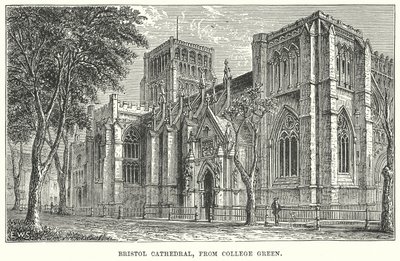 Bristol Kathedrale, vom College Green (Gravur) von English School