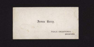 Visitenkarte von James Berry, öffentlicher Henker von English School