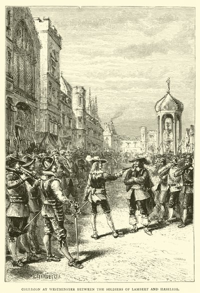 Zusammenstoß in Westminster zwischen den Soldaten von Lambert und Haselrig von English School